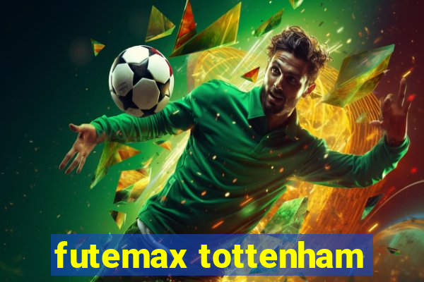 futemax tottenham